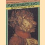 Arcimboldo briefkaartenboek. 30 briefkaarten in kleuren door diverse auteurs