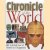 Chronicle of the World. A global view of history as it happened door Derrik Mercik