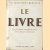 Le livre. Les plus beaux exemplaires de la Bibliothèque Nationale
André Lejard
€ 15,00 Le livre. Les plus beaux exemplaires de la Bibliothèque Nationale
André Lejard
€ 15,00