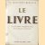 Le livre. Les plus beaux exemplaires de la Bibliothèque Nationale
André Lejard
€ 15,00