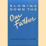 Slowing down the Our Father
Leonard Foley
€ 9,50