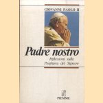 Padre nostro. Riflessiono sulla Preghiera del Signore
Giovanni Paolo II
€ 7,50