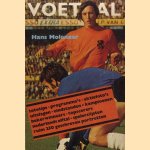 Voetbal: tototips, programma's, aktiefoto's, uitslagen, eindstanden, kampioenen, bekerwinnaars, topscorers, nederlands elftal, spelerslijsten, ruim 250 geschreven portretten
Hans Molenaar
€ 5,00