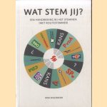 Wat stem jij? Een handleiding bij het stemmen (met alternatieve stemwijzer)
Wim Wildeboer
€ 6,00 Wat stem jij? Een handleiding bij het stemmen (met alternatieve stemwijzer)
Wim Wildeboer
€ 6,00