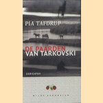De paarden van Tarkovski
Pia Tafdrup
€ 10,00 De paarden van Tarkovski
Pia Tafdrup
€ 10,00