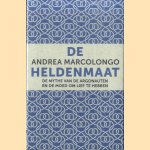 De heldenmaat. De mythe van de Argonauten en de moed om lief te hebben
Andrea Marcolongo
€ 8,00 De heldenmaat. De mythe van de Argonauten en de moed om lief te hebben
Andrea Marcolongo
€ 8,00
