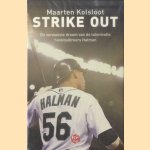 Strike out: De verwoeste droom van de talentvolle honkbalbroers Halman
Maarten Kolsloot
€ 6,00 Strike out: De verwoeste droom van de talentvolle honkbalbroers Halman
Maarten Kolsloot
€ 6,00