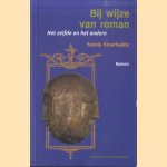 Bij wijze van roman. Het zelfde en het andere
Yannis Kiourtsakis
€ 10,00 Bij wijze van roman. Het zelfde en het andere
Yannis Kiourtsakis
€ 10,00