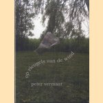 Op vleugels van de wind: gedichten van een lage terp + CD
Peter Vermaat
€ 5,00 Op vleugels van de wind: gedichten van een lage terp + CD
Peter Vermaat
€ 5,00