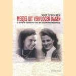 Meisjes uit vervlogen dagen. De vergeten vriendschap van twee Doetinchemse buurmeisjes Jacoba van den Broek en Gesiena Keizer
Joep Scholten
€ 8,00