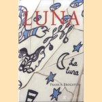 Luna *met GESIGNEERDE kaart*
Frans A. Brocatus
€ 15,00 Luna *met GESIGNEERDE kaart*
Frans A. Brocatus
€ 15,00