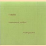 Vaderke. Voor de tweede maal kind
Nell Wagemakers
€ 8,00