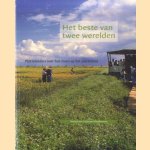 Het beste van twee werelden. Plattelanders over hun leven op het platteland
Carola Simon e.a.
€ 9,00 Het beste van twee werelden. Plattelanders over hun leven op het platteland
Carola Simon e.a.
€ 9,00