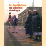 Het Dagelijks Leven Van Allochtone Stedelingen
A. van den Broek e.a.
€ 8,00