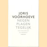 Negen plagen tegelijk. Hoe overleven we de toekomst
Joris Voorhoeve
€ 10,00 Negen plagen tegelijk. Hoe overleven we de toekomst
Joris Voorhoeve
€ 10,00