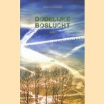 Dodelijke boslucht
Maarten Bommel
€ 5,00 Dodelijke boslucht
Maarten Bommel
€ 5,00
