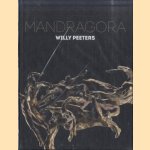 Willy Peeters: Mandragora
Johan van Cauwenberge
€ 20,00 Willy Peeters: Mandragora
Johan van Cauwenberge
€ 20,00