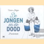 De jongen en de dood. Prentenboek
Victor Meijer
€ 8,00 De jongen en de dood. Prentenboek
Victor Meijer
€ 8,00
