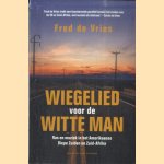Wiegelied voor de witte man. Ras en muziek in het Amerikaanse Diepe Zuiden en Zuid-Afrika
Fred de Vries
€ 10,00 Wiegelied voor de witte man. Ras en muziek in het Amerikaanse Diepe Zuiden en Zuid-Afrika
Fred de Vries
€ 10,00