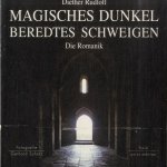 Magisches Dunkel. Beredtes Schweigen. Die Romantik
Diether Rudloff e.a.
€ 10,00 Magisches Dunkel. Beredtes Schweigen. Die Romantik
Diether Rudloff e.a.
€ 10,00