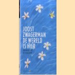De wereld is hier: een keuze uit eigen werk
Joost Zwagerman
€ 6,50 De wereld is hier: een keuze uit eigen werk
Joost Zwagerman
€ 6,50