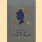 's Avonds voor wij slapen gaan
Henk Kemp e.a.
€ 8,00 's Avonds voor wij slapen gaan
Henk Kemp e.a.
€ 8,00
