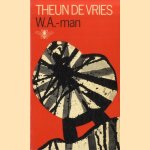 W.A.-man
Theun de Vries
€ 5,00 W.A.-man
Theun de Vries
€ 5,00