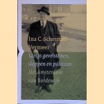 Langs gevelstenen, sloppen en paleizen. Het Amsterdam van Bordewijk
Ina Schermer-Vermeer
€ 7,00 Langs gevelstenen, sloppen en paleizen. Het Amsterdam van Bordewijk
Ina Schermer-Vermeer
€ 7,00