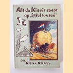 Als de Kievit roept op "Weltevreê"
Pieter Nierop e.a.
€ 5,00