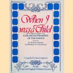 When I was a Child. Childhood Memories of the Famous
Jane Longmore
€ 9,00 When I was a Child. Childhood Memories of the Famous
Jane Longmore
€ 9,00