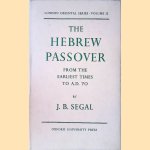 The Hebrew Passover from the earliest times to A.D. 70
J.B. Segal
€ 40,00 The Hebrew Passover from the earliest times to A.D. 70
J.B. Segal
€ 40,00