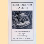 From Darkness to Light. Abridged edition of the anthology
Victor Gollancz
€ 9,50