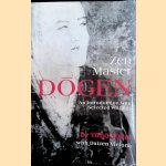 Zen Master Dogen: An Introduction with Selected Writings door Yuho Yokoi e.a.