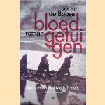 Bloedgetuigen
Johan de Boose
€ 12,50 Bloedgetuigen
Johan de Boose
€ 12,50