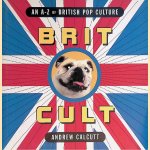 Brit Cult. An A-Z of British Pop Culture
Andrew Calcutt
€ 10,00 Brit Cult. An A-Z of British Pop Culture
Andrew Calcutt
€ 10,00