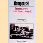 Immer so durchgemogelt: Erinnerungen an unsere Schulzeit
Walter Kempowski
€ 10,00 Immer so durchgemogelt: Erinnerungen an unsere Schulzeit
Walter Kempowski
€ 10,00