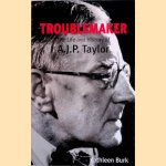 Troublemaker. The Life and History of A.J.P Taylor
Kathleen Burk
€ 10,00 Troublemaker. The Life and History of A.J.P Taylor
Kathleen Burk
€ 10,00