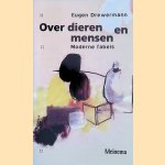 Over dieren en mensen. Moderne fabels
Eugen Drewermann
€ 6,00