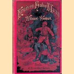 Kruis en Halve Maan. Witbaard - Weekhart. Ethnographisch verhaal uit Afrika voor jongelieden
H.N. Brouwer
€ 20,00