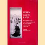Heren van de raad: bestuurlijke elite van 's-Hertogenbosch in de stedelijke samenleving 1500-1580
Anton Schuttelaars
€ 17,50