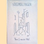 Vreemdelingen
Theo J. van der Wal
€ 30,00