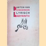 Lyrisch labyrinth. Een bundel gedichten, waarin opgenomen de tweede druk van Onder Gods ogen
Anton van Duinkerken
€ 6,00 Lyrisch labyrinth. Een bundel gedichten, waarin opgenomen de tweede druk van Onder Gods ogen
Anton van Duinkerken
€ 6,00