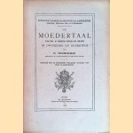 De moedertaal. Eenig doel- en redematig voertuig der gedachte in opvoeding en onderwijs
H. Temmerman
€ 25,00 De moedertaal. Eenig doel- en redematig voertuig der gedachte in opvoeding en onderwijs
H. Temmerman
€ 25,00