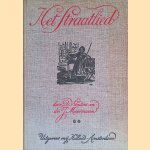 Het Straatlied. Nieuwe bundel schoone historie-, liefde- en oubollige liederen
D. Wouters e.a.
€ 10,00 Het Straatlied. Nieuwe bundel schoone historie-, liefde- en oubollige liederen
D. Wouters e.a.
€ 10,00
