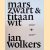 Marszwart en titaanwit. Het beeldend werk van Jan Wolkers door Onno Blom e.a.