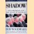 Shadow. Five Presidents and the Legacy of Watergate door Bob Woodward