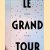 Avans200: Le Grand Tour 1812-2012
L.J.A.D. Creyghton
€ 8,00