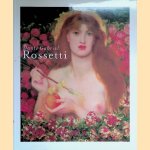 Dante Gabriel Rossetti door Julian Treuherz e.a.