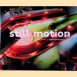 Still Motion. Lyric Reflections on Urbanism door Hans Wilschut e.a.