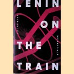 Lenin on the Train
Catherine Merridale
€ 10,00 Lenin on the Train
Catherine Merridale
€ 10,00
